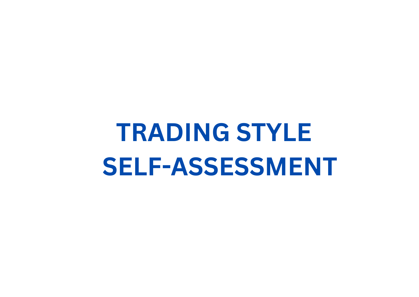 trading style assessment